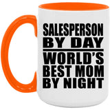 Salesperson By Day World's Best Mom By Night - 15oz Accent Mug Orange