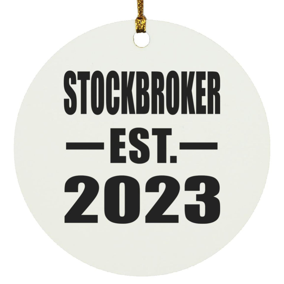 Stockbroker Established EST. 2023 - Circle Ornament