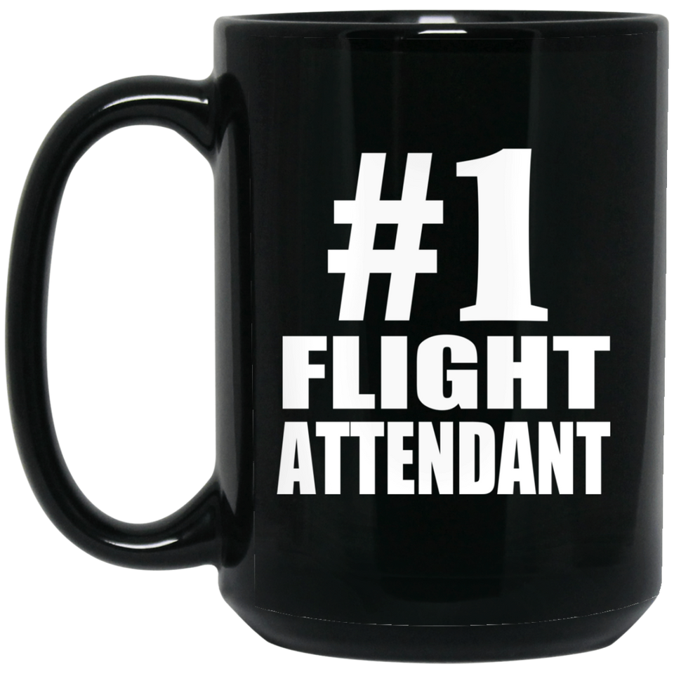 Number One #1 Flight Attendant - 15 Oz Coffee Mug Black
