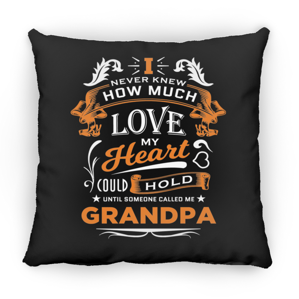 How Much Love Could Hold Until Called Me Grandpa - Throw Pillow Black