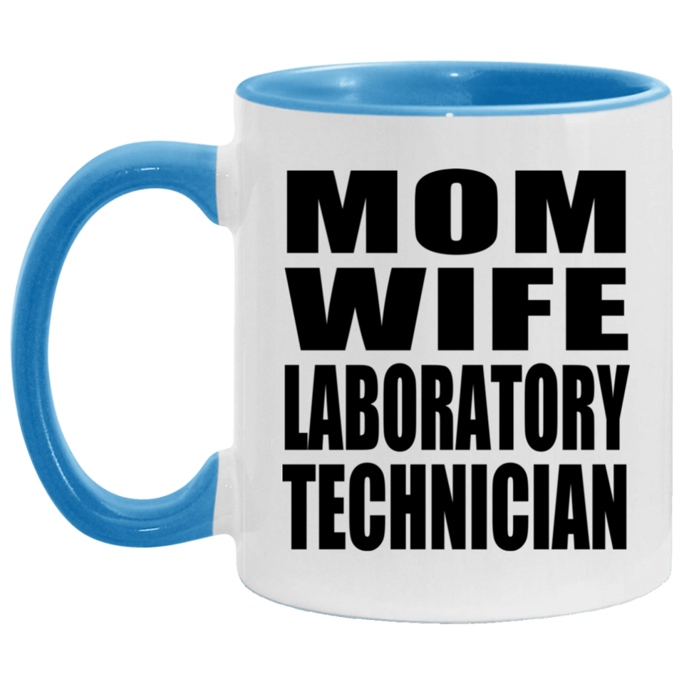 Mom Wife Laboratory Technician - 11oz Accent Mug Blue