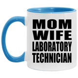 Mom Wife Laboratory Technician - 11oz Accent Mug Blue