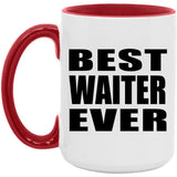 Best Waiter Ever - 15oz Accent Mug Red