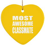 Most Awesome Classmate - Heart Ornament