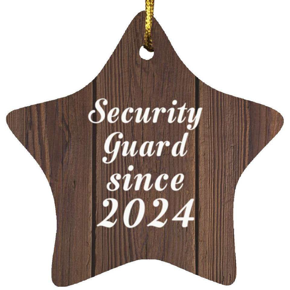 Security Guard Since 2024 - Star Ornament D