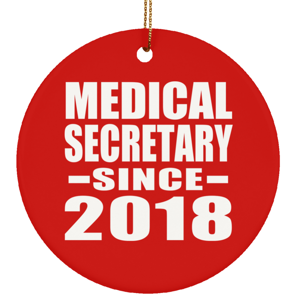 Medical Secretary Since 2018 - Circle Ornament
