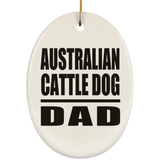 Australian Cattle Dog Dad - Oval Ornament