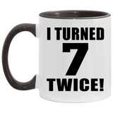 14th Birthday I Turned 7 Twice - 11oz Accent Mug Black