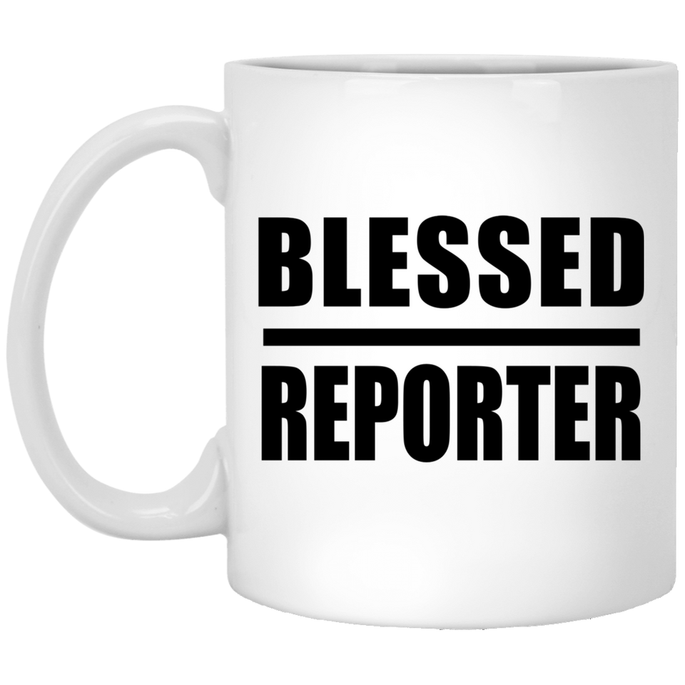Blessed Reporter - 11oz Coffee Mug