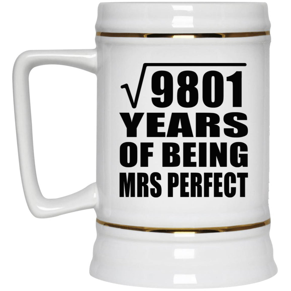 99th Anniversary Square Root of 9801 Years of Mrs Perfect - Beer Stein