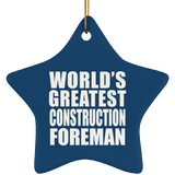 World's Greatest Construction Foreman - Star Ornament