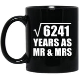 79th Anniversary Square Root of 6241 Years As Mr & Mrs - 11oz Coffee Mug Black
