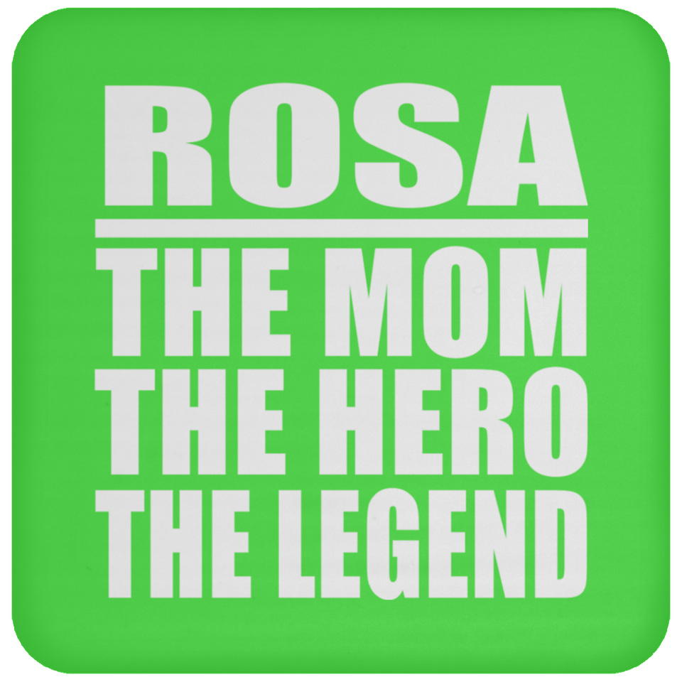 Rosa The Mom The Hero The Legend - Drink Coaster