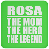 Rosa The Mom The Hero The Legend - Drink Coaster