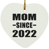 Mom Since 2022 - Heart Ornament