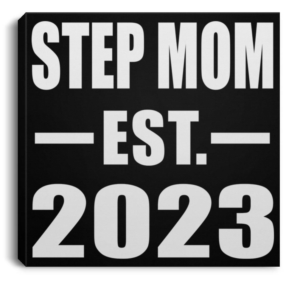 Step Mom Established EST. 2023 - Canvas Square