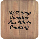 41st Anniversary 14,975 Days Together Who's Counting - Drink Coaster C