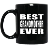 Best Grandmother Ever - 11 Oz Coffee Mug Black