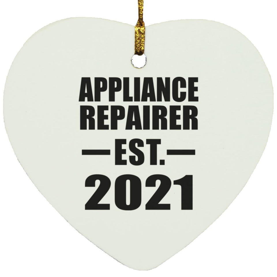 Appliance Repairer Established EST. 2021 - Heart Ornament