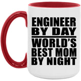 Engineer By Day World's Best Mom By Night - 15oz Accent Mug Red