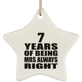 7th Anniversary 7 Years of Being Mrs Always Right - Star Ornament