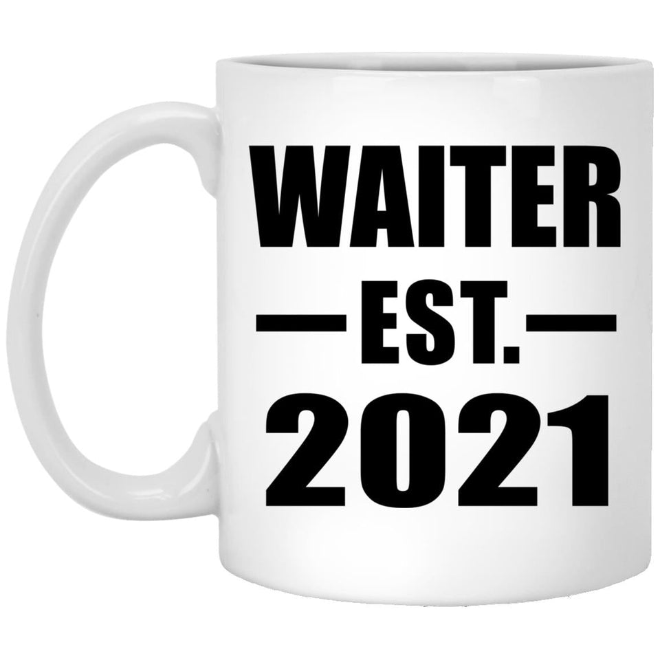 Waiter Established EST. 2021 - 11oz Coffee Mug