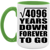 64th Anniversary Square Root of 4096 Years Down Forever To Go - 15oz Accent Mug Green