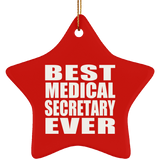 Best Medical Secretary Ever - Star Ornament