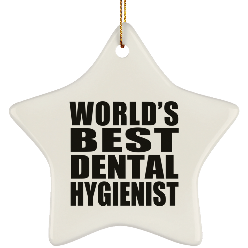 World's Best Dental Hygienist - Star Ornament