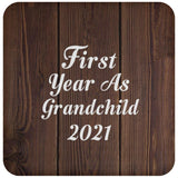 First Year As Grandchild 2021 - Drink Coaster D