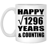 Happy 36th Anniversary Square Root of 1296 Years & Counting - 11oz Coffee Mug