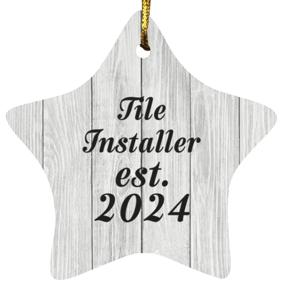 Tile Installer Established Est. 2024 - Star Ornament F