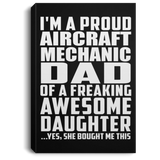 Proud Aircraft Mechanic Dad Of Awesome Daughter - Canvas Portrait