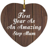 First Year As An Amazing Step Mum - Heart Ornament D