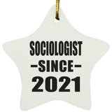Sociologist Since 2021 - Star Ornament