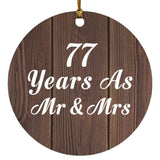 77th Anniversary 77 Years As Mr & Mrs - Circle Ornament D