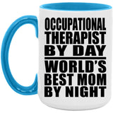 Occupational Therapist By Day World's Best Mom By Night - 15oz Accent Mug Blue