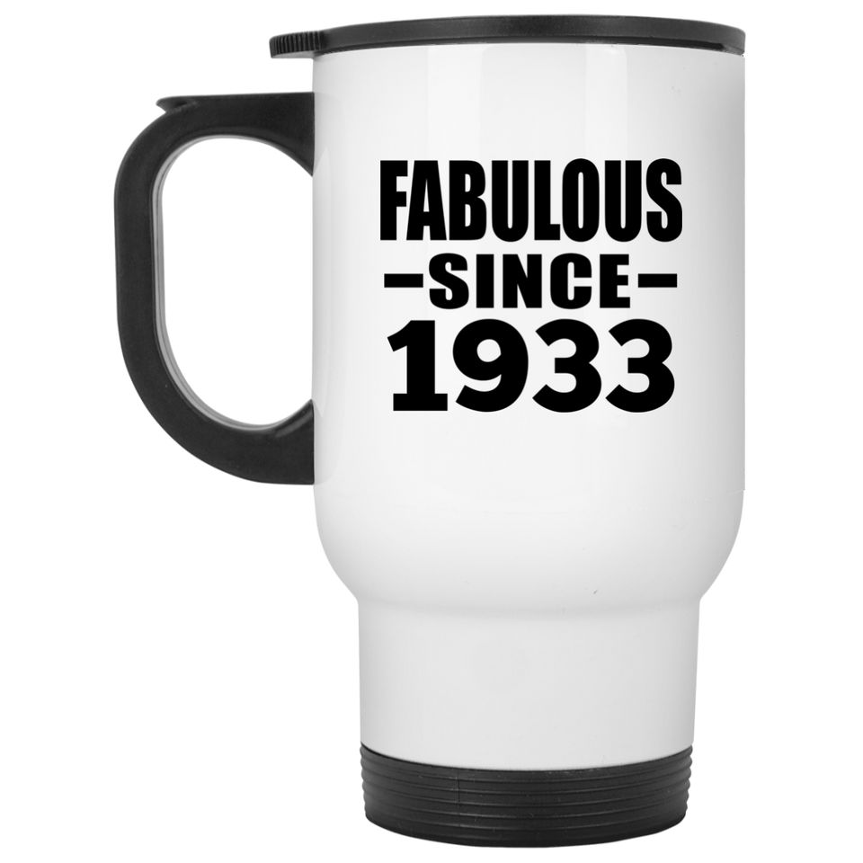 91st Birthday Fabulous Since 1933 - White Travel Mug