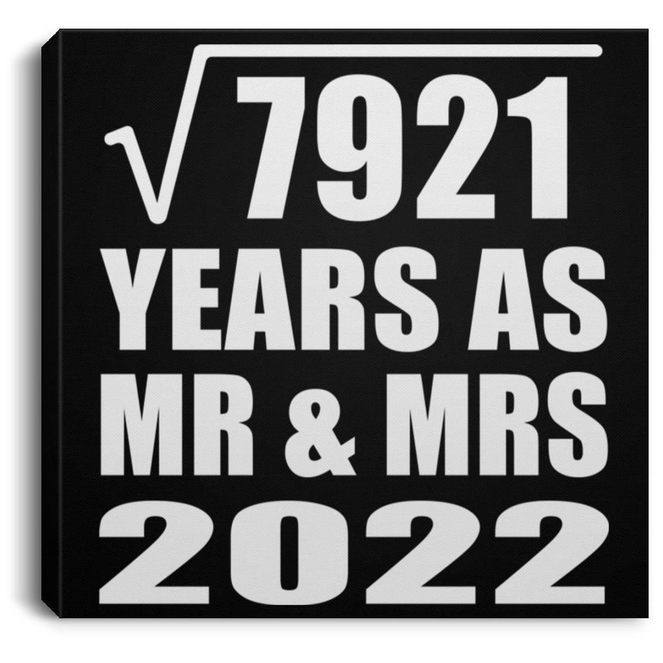 89th Anniversary Square Root of 7921 Years As Mr & Mrs 2022 - Canvas Square