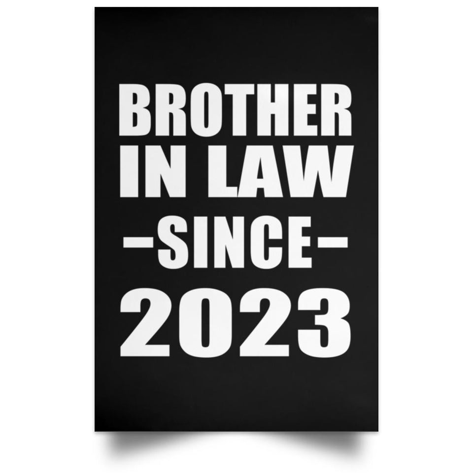 Brother In Law Since 2023 - Poster Portrait