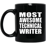 Most Awesome Technical Writer - 11 Oz Coffee Mug Black