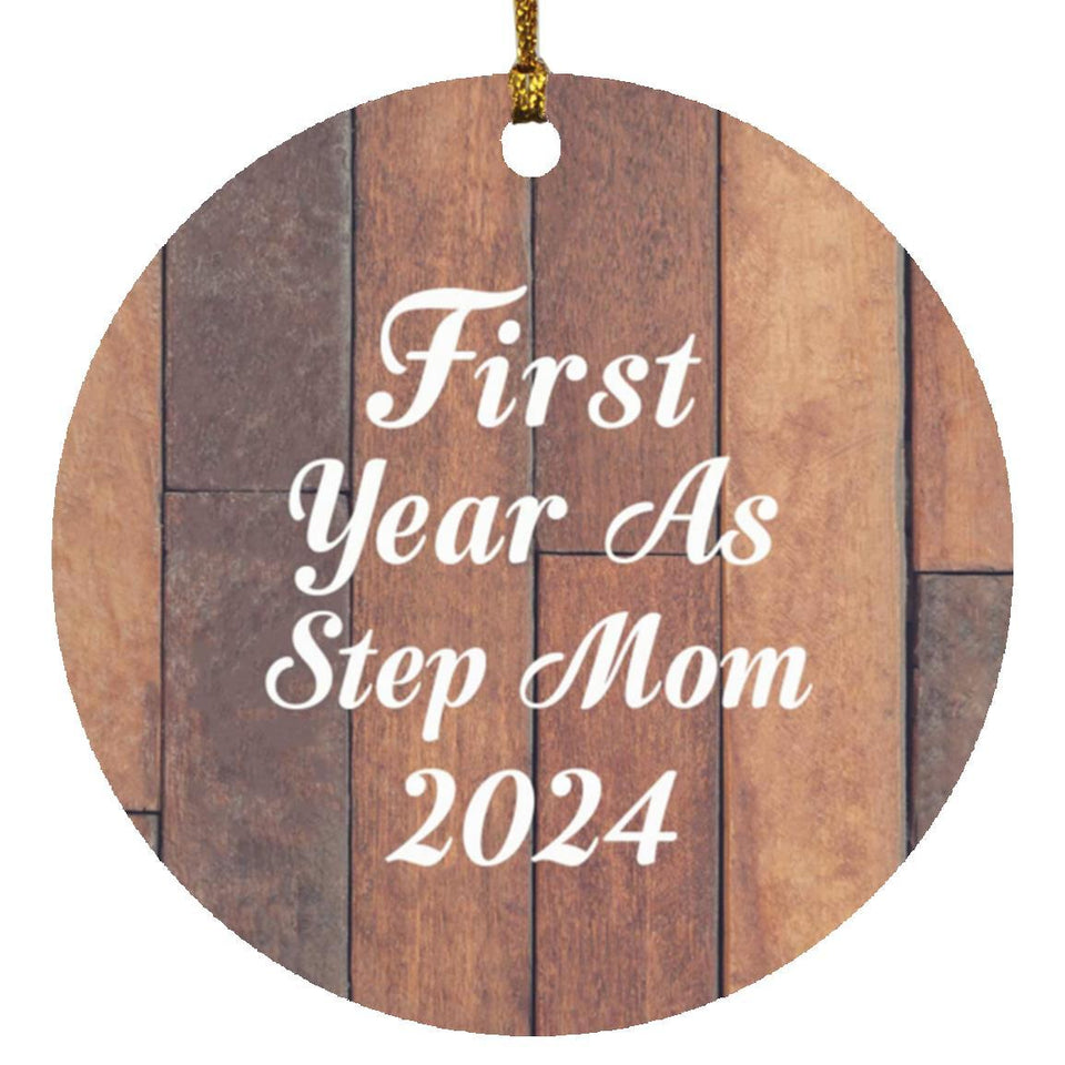First Year As Step Mom 2024 - Circle Ornament E