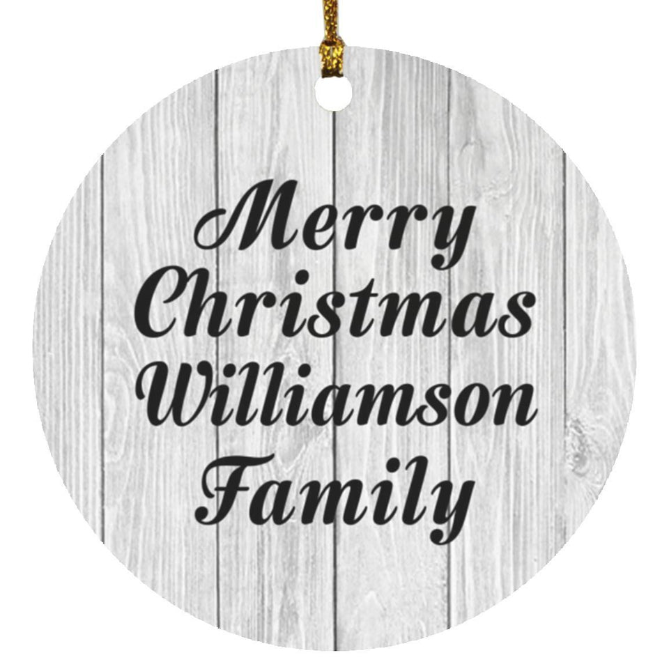 Merry Christmas Williamson Family - Circle Ornament F