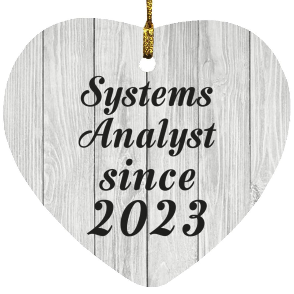 Systems Analyst Since 2023 - Heart Ornament F