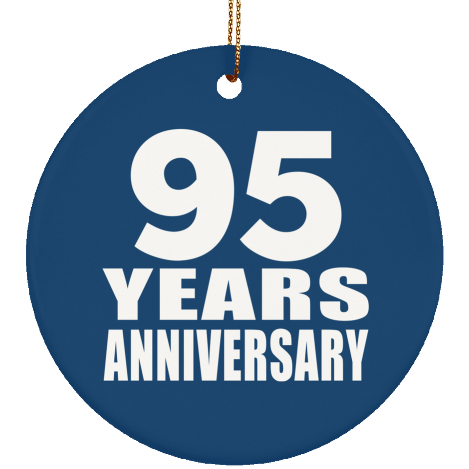 95th Anniversary 95 Years Anniversary - Circle Ornament