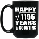 Happy 34th Anniversary Square Root of 1156 Years & Counting - 15oz Coffee Mug Black