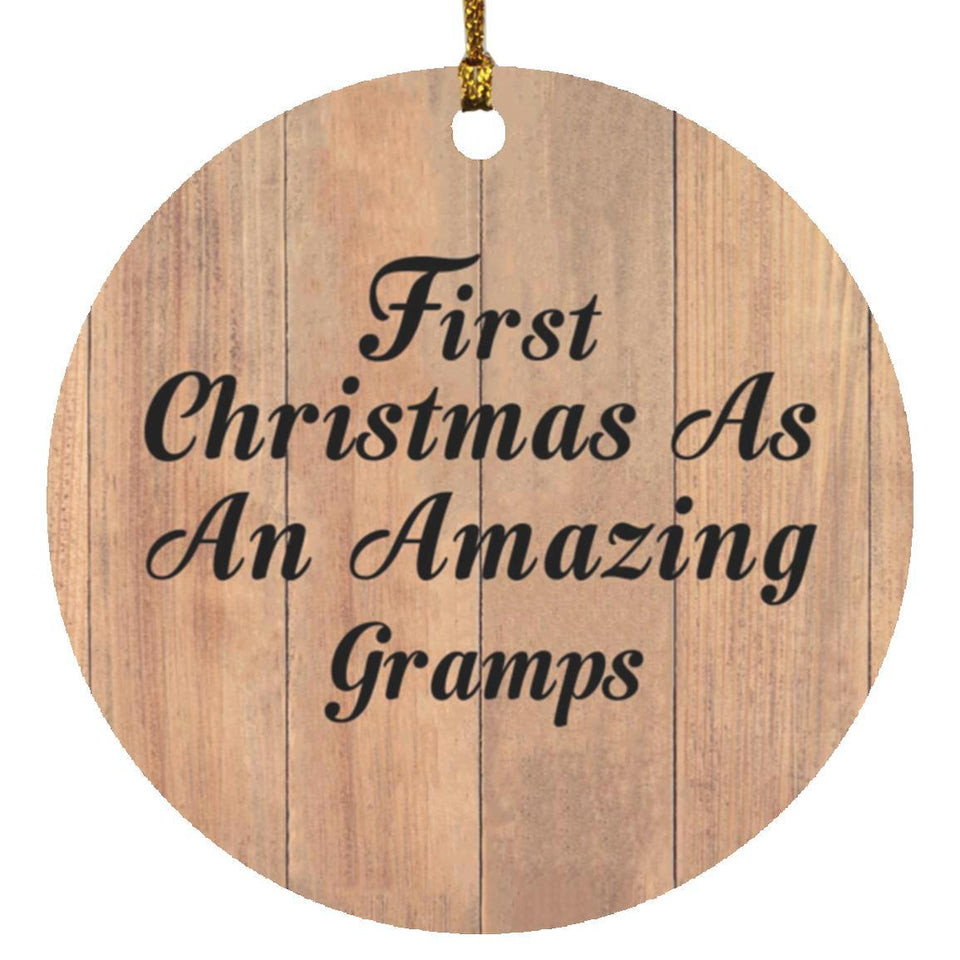First Christmas As An Amazing Gramps - Circle Ornament C