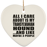 All I Care About Is My Transylvanian Hound - Heart Ornament