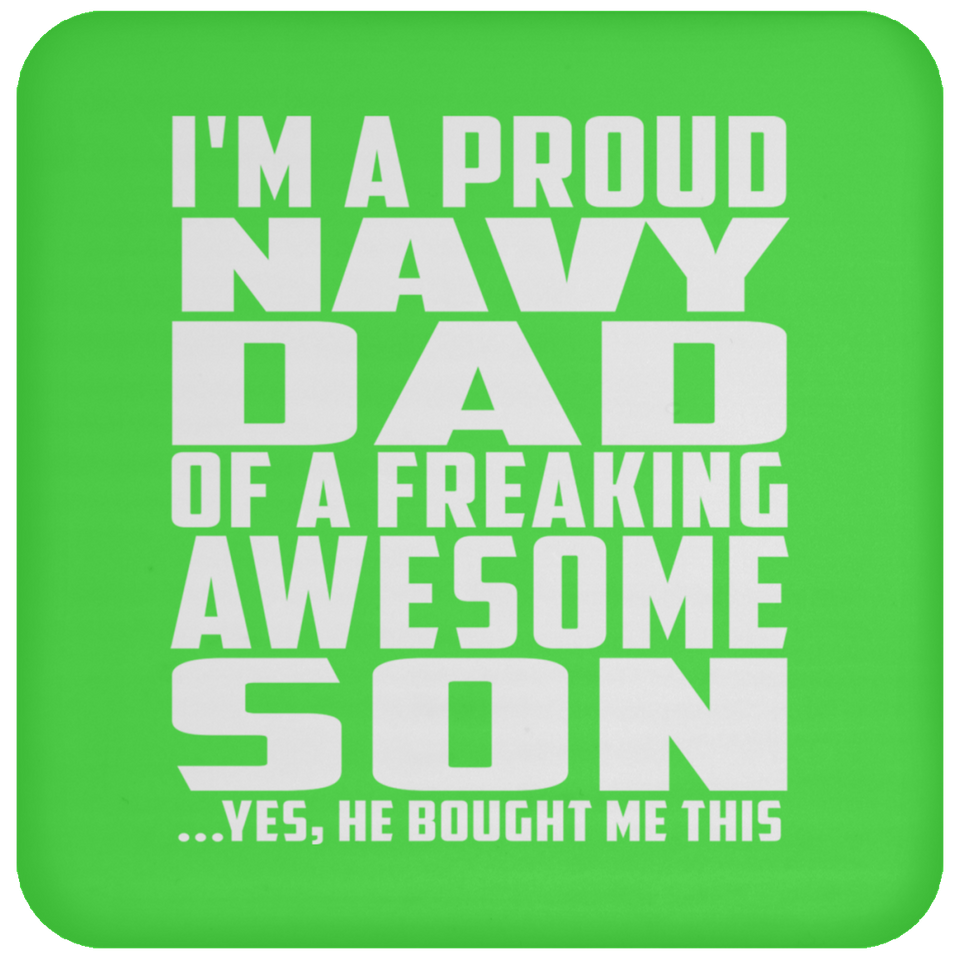 Proud Navy Dad Of Awesome Son - Drink Coaster