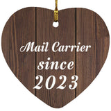 Mail Carrier Since 2023 - Heart Ornament D